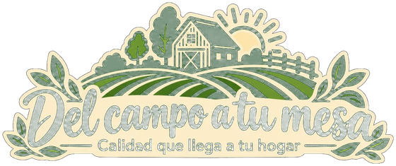 Del campo a tu mesa